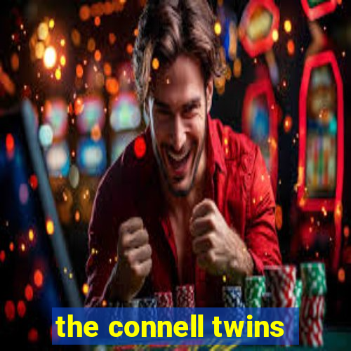 the connell twins